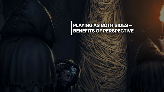 Play as Both Sides! – Benefits of Perspective