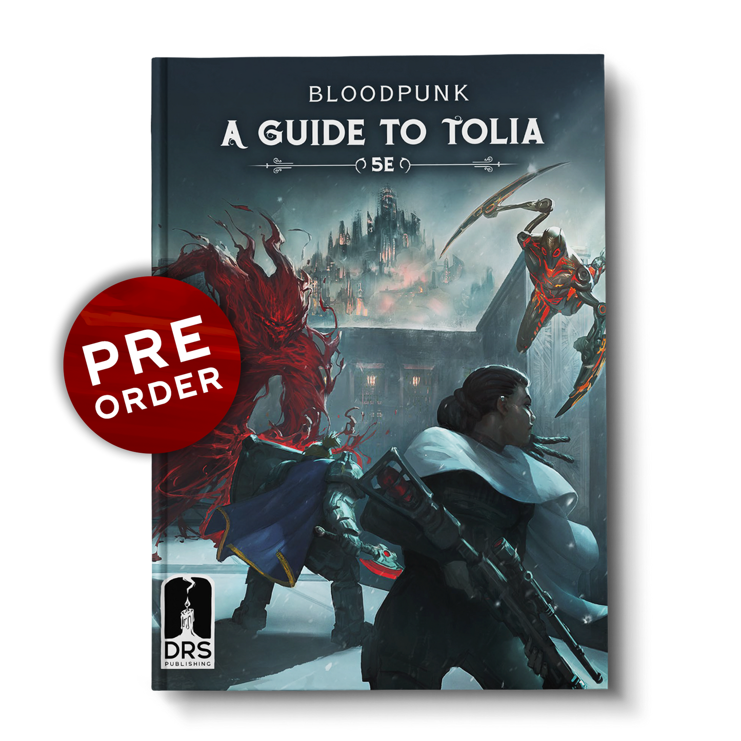 [Pre Order] Bloodpunk Campaign Setting - A Guide to Tolia